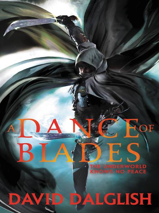 Title details for A Dance of Blades by David Dalglish - Available
